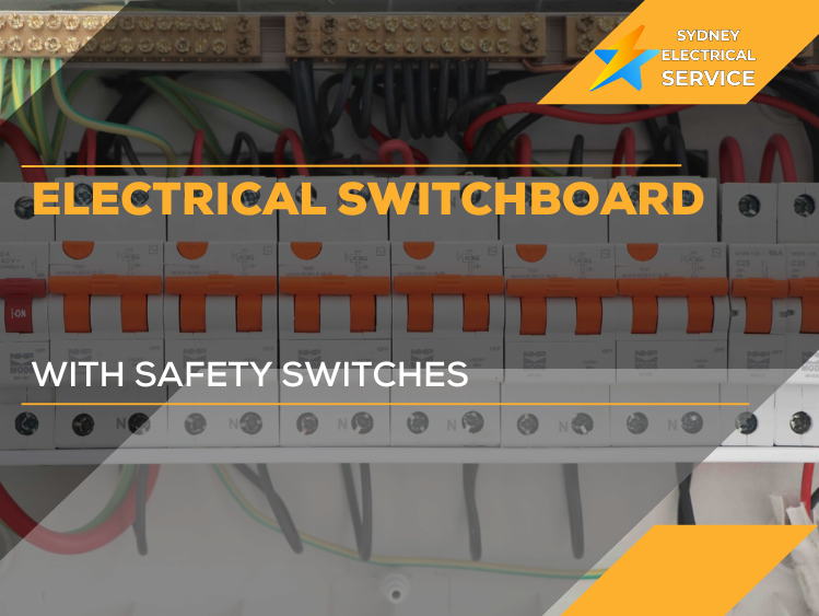Electrical Switchboard with Safety Switches